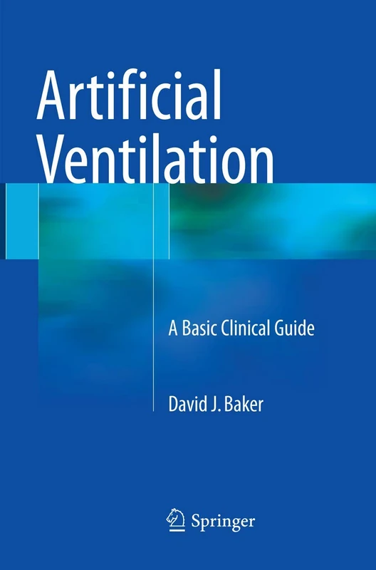 Artificial Ventilation: A Basic Clinical Guide
