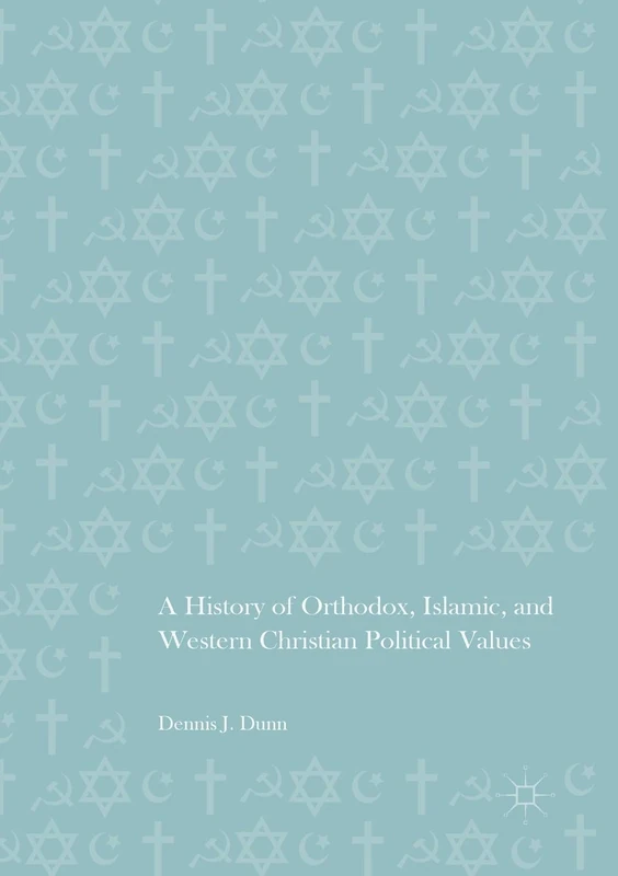 A History of Orthodox, Islamic, and Western Christian Political Values - Image 1