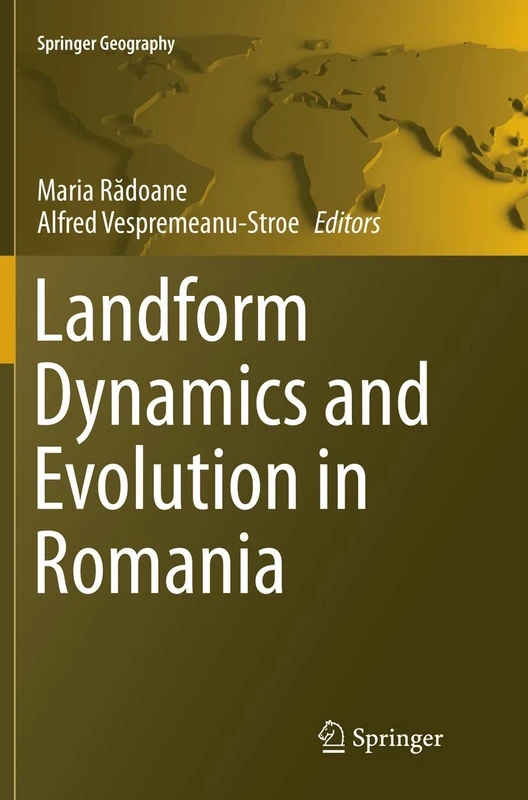 Springer - Landform Dynamics and Evolution in Romania