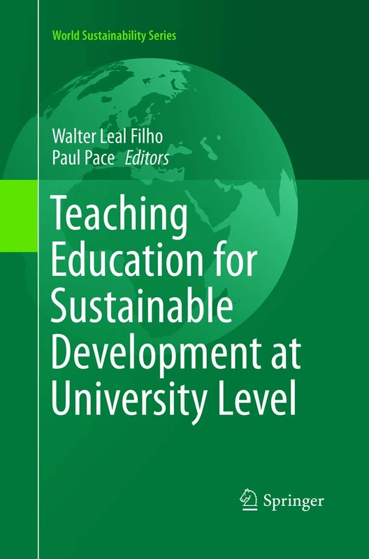 Teaching Education for Sustainable Development at University Level (World Sustainability Series)