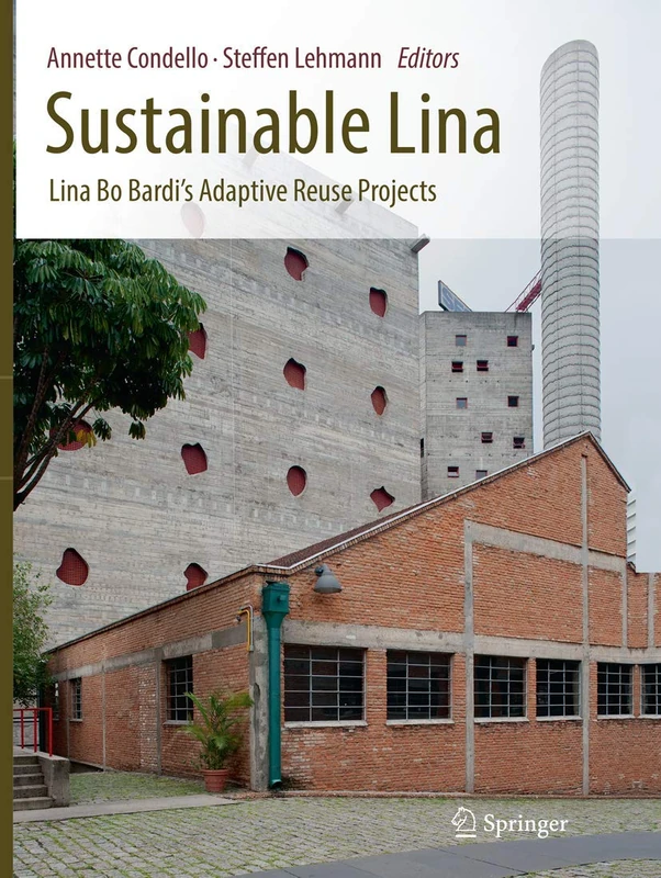 Springer - Sustainable Lina: Lina Bo Bardi's Adaptive Reuse