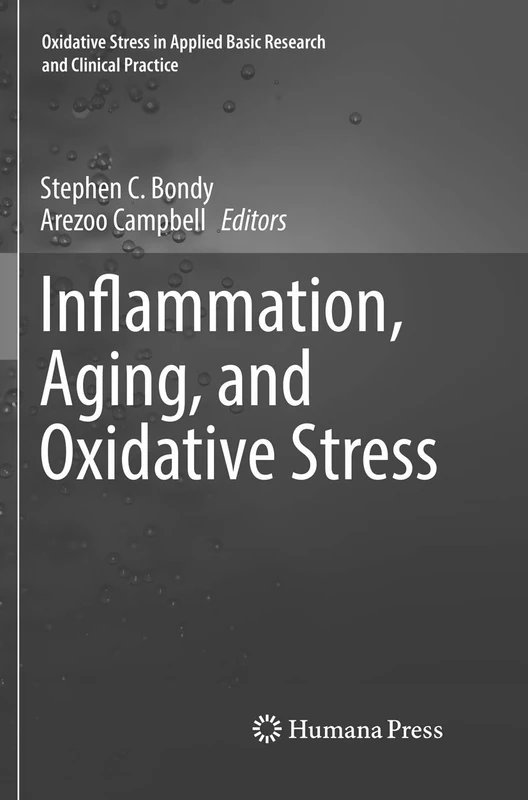 Inflammation, Aging, and Oxidative Stress (Oxidative Stress in Applied Basic Research and Clinical Practice) - Image 1