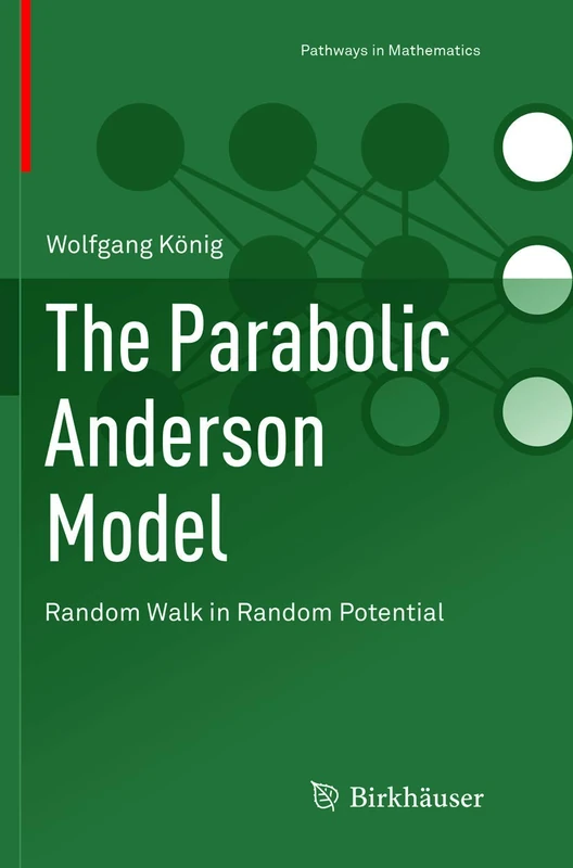 The Parabolic Anderson Model: Random Walk in Random Potential (Pathways in Mathematics)