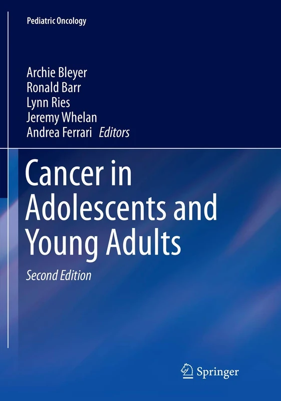 Cancer in Adolescents and Young Adults (Pediatric Oncology)