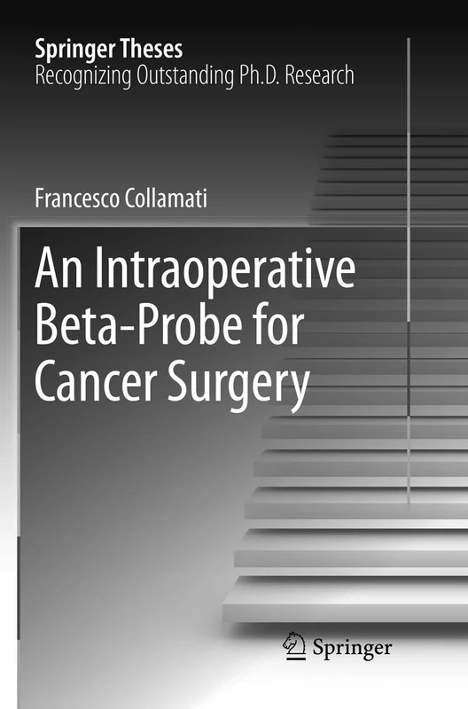 An Intraoperative Beta-Probe for Cancer Surgery (Springer Theses)