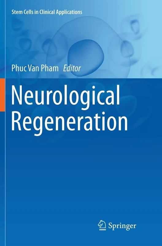 Neurological Regeneration (Stem Cells in Clinical Applications)