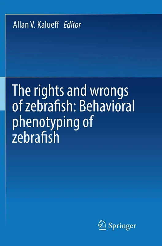 Springer - The Rights and Wrongs of Zebrafish Book