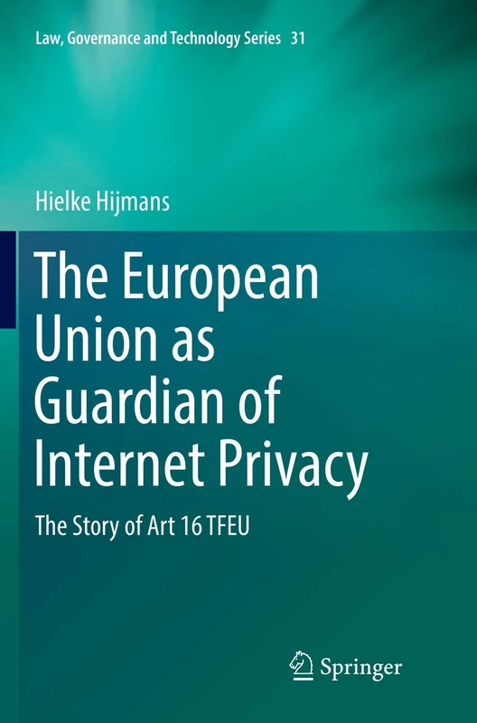Springer - The European Union as Guardian of Internet Privacy