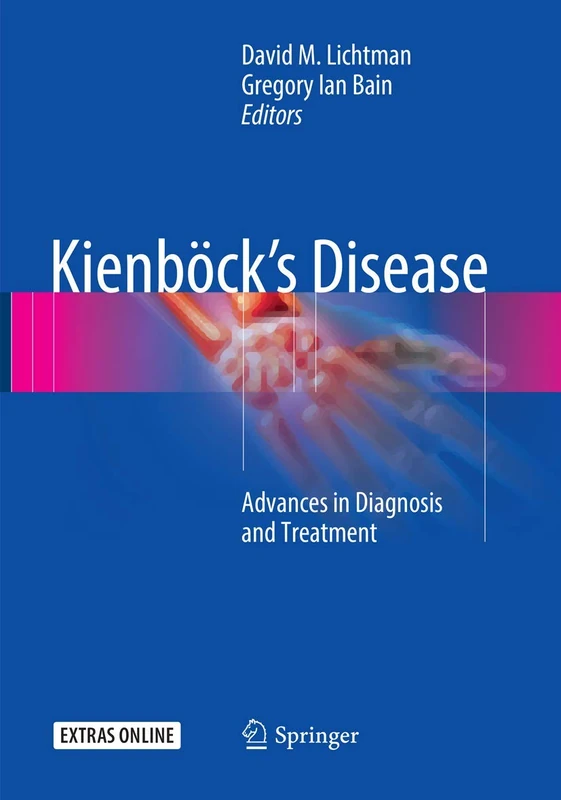 Kienböck’s Disease: Advances in Diagnosis and Treatment
