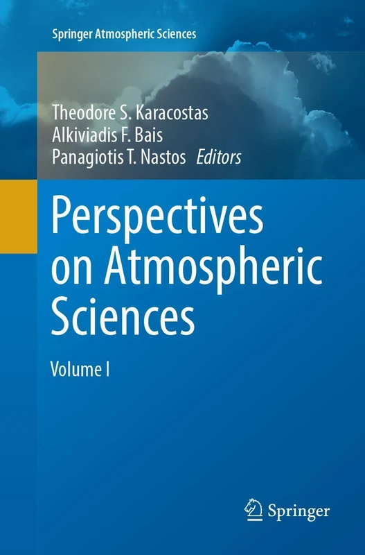 Perspectives on Atmospheric Sciences (Springer Atmospheric Sciences)