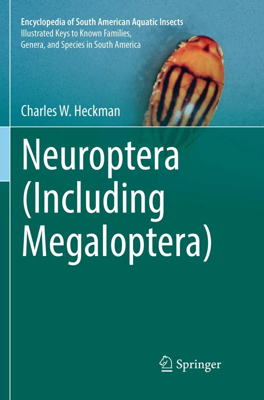 Neuroptera (Including Megaloptera) (Encyclopedia of South American Aquatic Insects)