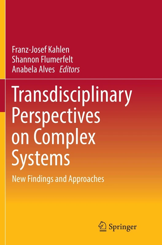 Transdisciplinary Perspectives on Complex Systems: New Findings and Approaches