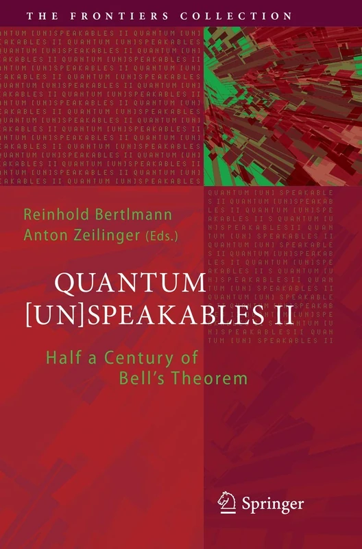 Quantum [Un]Speakables II: Half a Century of Bell's Theorem: 2 (The Frontiers Collection)