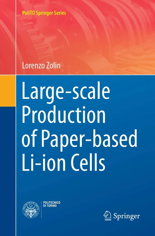 Large-scale Production of Paper-based Li-ion Cells: 1 (PoliTO Springer Series)