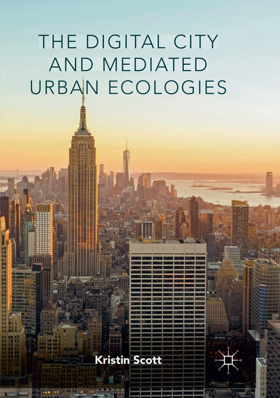 The Digital City and Mediated Urban Ecologies - Image 1