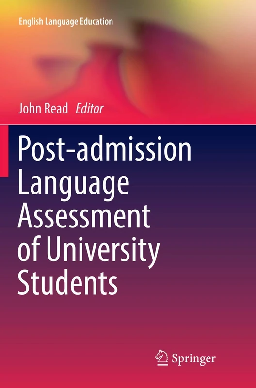 Post-admission Language Assessment of University Students: 6 (English Language Education, 6)