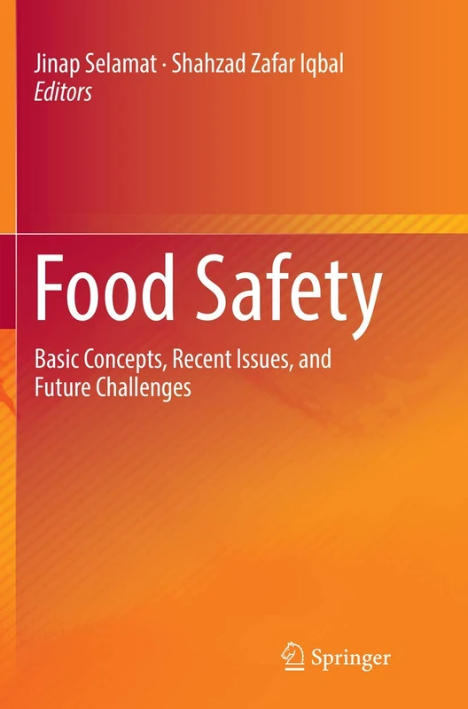 Food Safety: Basic Concepts, Recent Issues, and Future Challenges