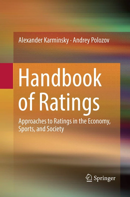 Handbook of Ratings: Approaches to Ratings in the Economy, Sports, and Society