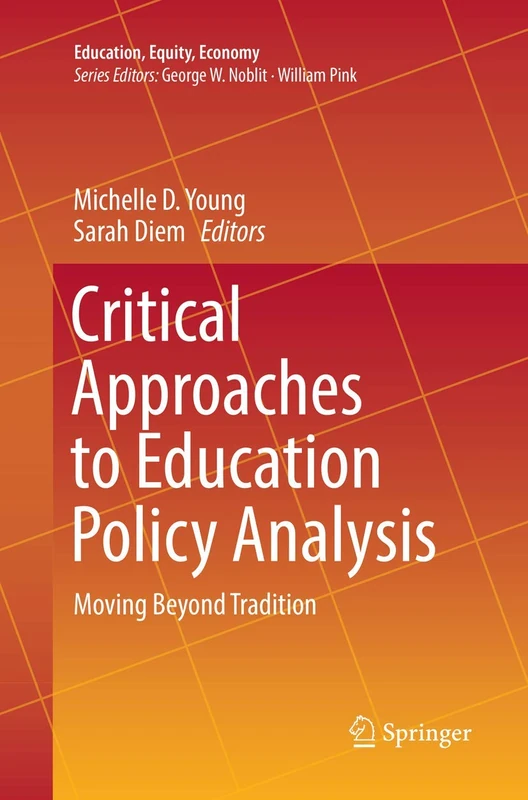 Springer Critical Approaches to Education Policy Analysis