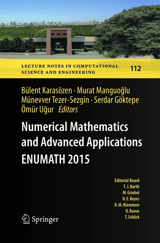 Numerical Mathematics and Advanced Applications ENUMATH 2015: 112 (Lecture Notes in Computational Science and Engineering, 112)