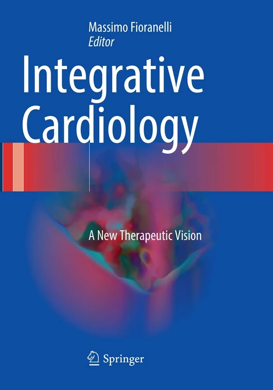 Integrative Cardiology: A New Therapeutic Vision