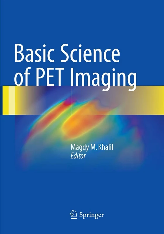 Springer - Basic Science of PET Imaging - Medical Textbook
