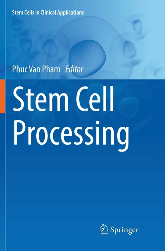 Springer Stem Cell Processing - Clinical Applications Book