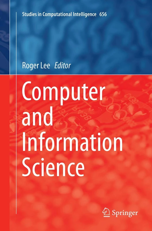 Computer and Information Science: 656 (Studies in Computational Intelligence, 656)