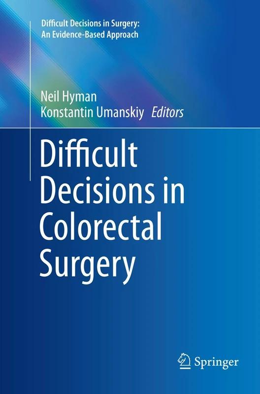Springer - Difficult Decisions in Colorectal Surgery Book