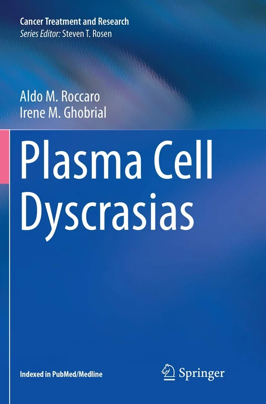 Plasma Cell Dyscrasias: 169 (Cancer Treatment and Research, 169)