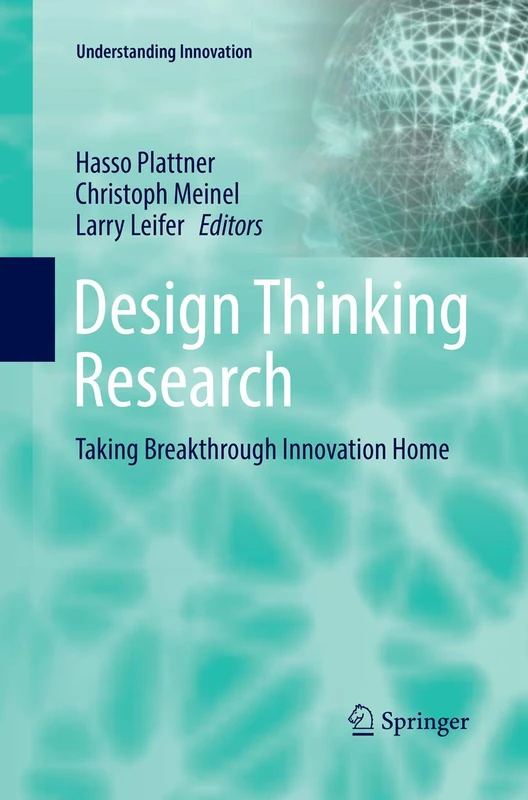 Springer Design Thinking Research - Breakthrough Innovation Book