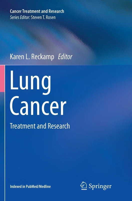 Springer - Lung Cancer: Treatment and Research: 170 Book