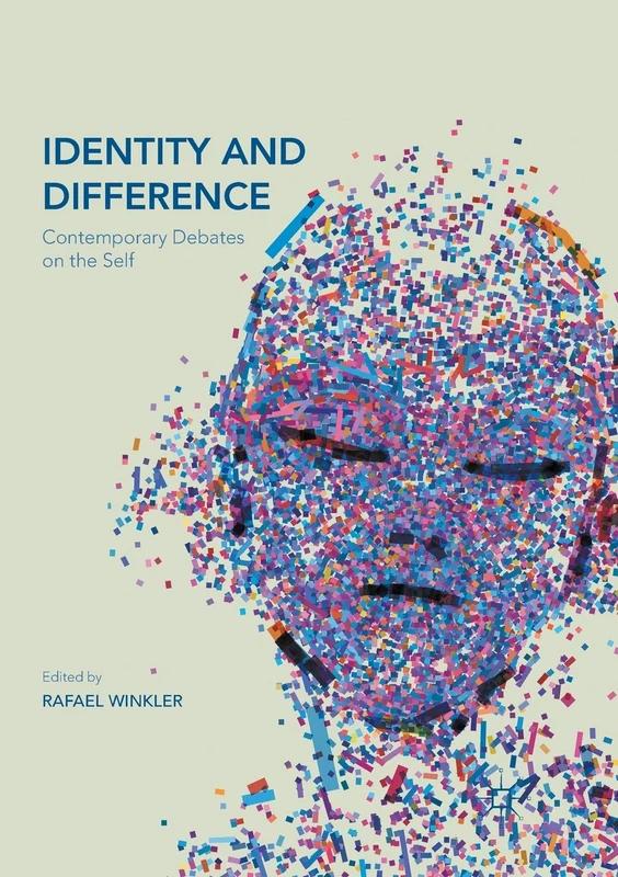 Identity and Difference: Contemporary Debates on the Self