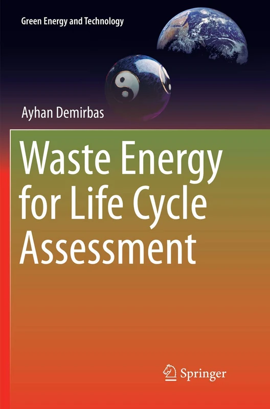 Waste Energy for Life Cycle Assessment (Green Energy and Technology)