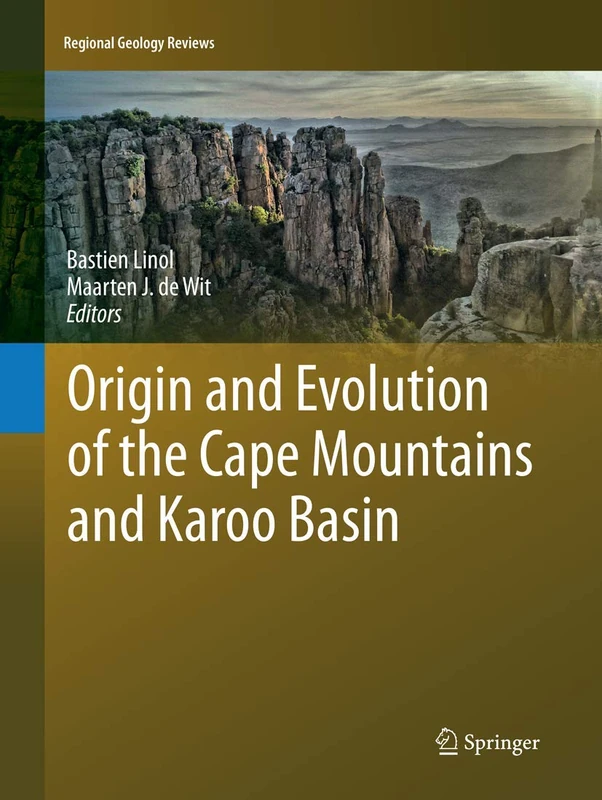 Origin and Evolution of the Cape Mountains and Karoo Basin (Regional Geology Reviews)