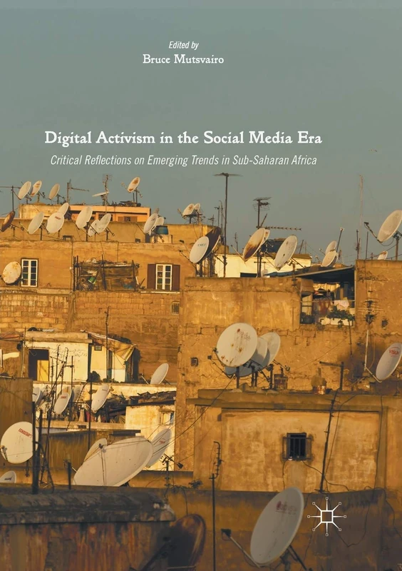 Digital Activism in Social Media Era - Sub-Saharan Africa
