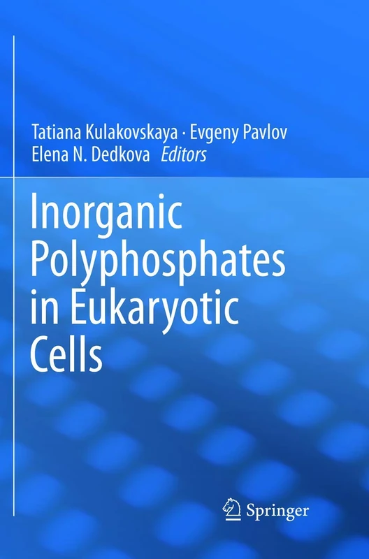 Springer - Inorganic Polyphosphates in Eukaryotic Cells Book