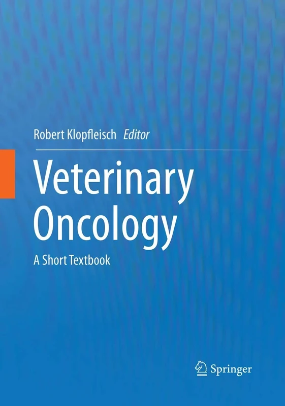 Veterinary Oncology: A Short Textbook