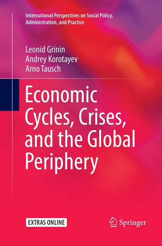 Economic Cycles, Crises, and the Global Periphery (International Perspectives on Social Policy, Administration, and Practice) - Image 1