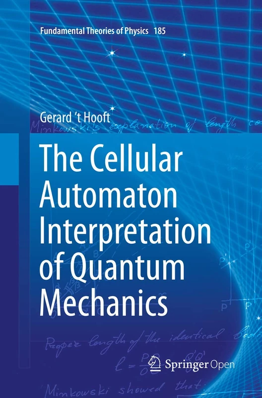 The Cellular Automaton Interpretation of Quantum Mechanics: 185 (Fundamental Theories of Physics, 185) - Image 1