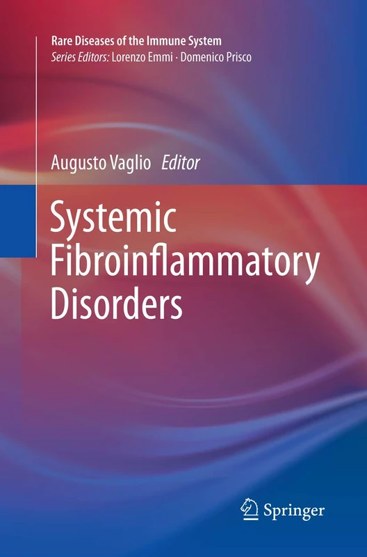 Systemic Fibroinflammatory Disorders (Rare Diseases of the Immune System)