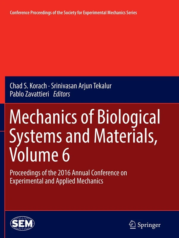 Springer Mechanics of Biological Systems and Materials Vol 6
