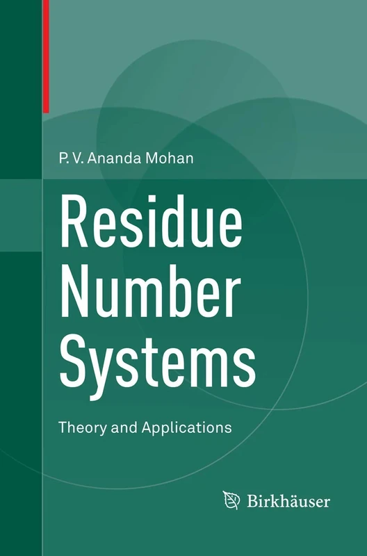 Residue Number Systems: Theory and Applications - Image 1