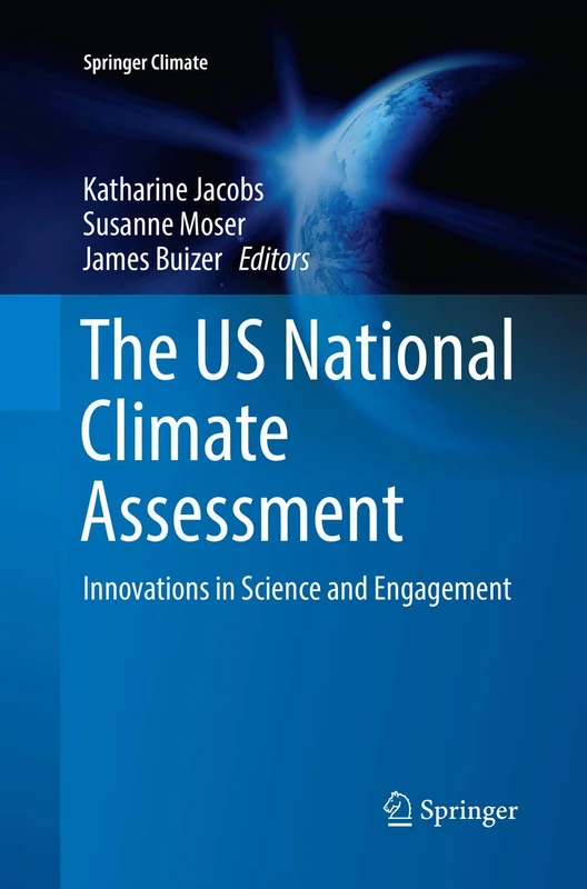 The US National Climate Assessment: Innovations in Science and Engagement (Springer Climate)