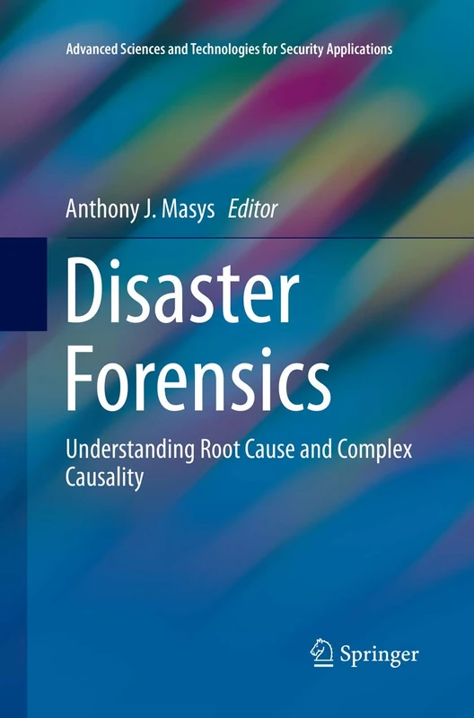 Springer - Disaster Forensics: Root Cause and Complex Causality