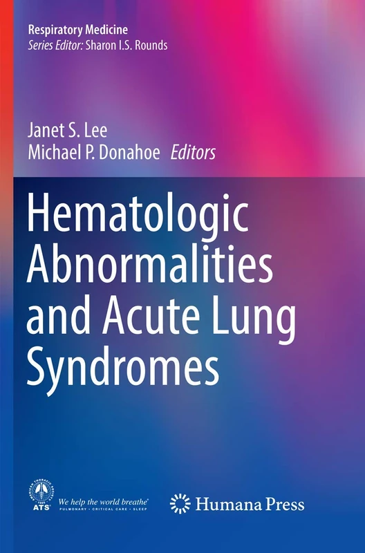 Hematologic Abnormalities and Acute Lung Syndromes (Respiratory Medicine)