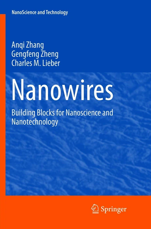 Nanowires: Building Blocks for Nanoscience and Nanotechnology