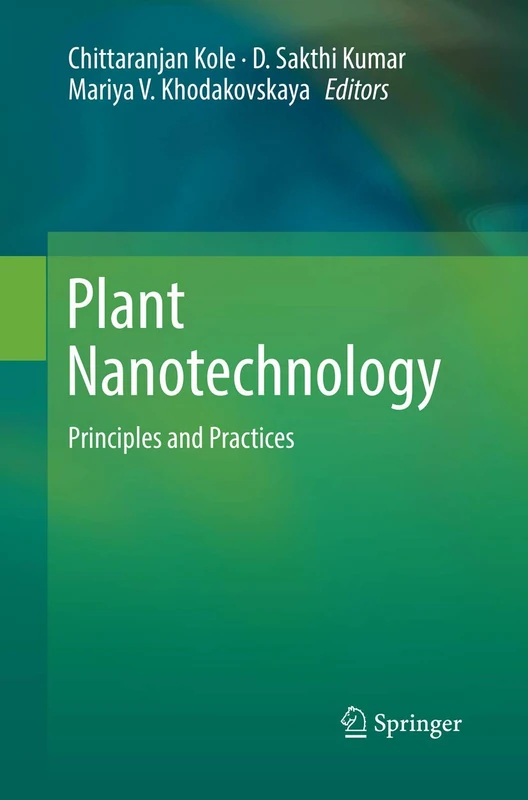 Plant Nanotechnology: Principles and Practices