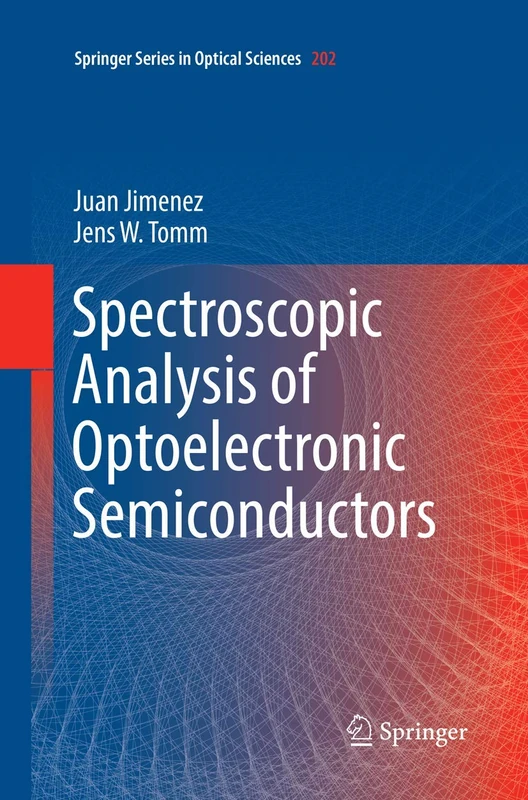 Spectroscopic Analysis of Optoelectronic Semiconductors: 202 (Springer Series in Optical Sciences, 202)
