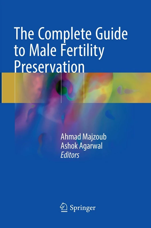 The Complete Guide to Male Fertility Preservation